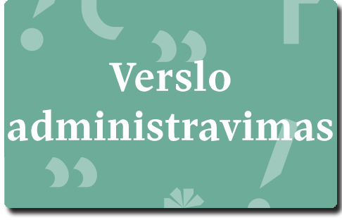 Priėmimo sąlygos VDU verslo administravimas